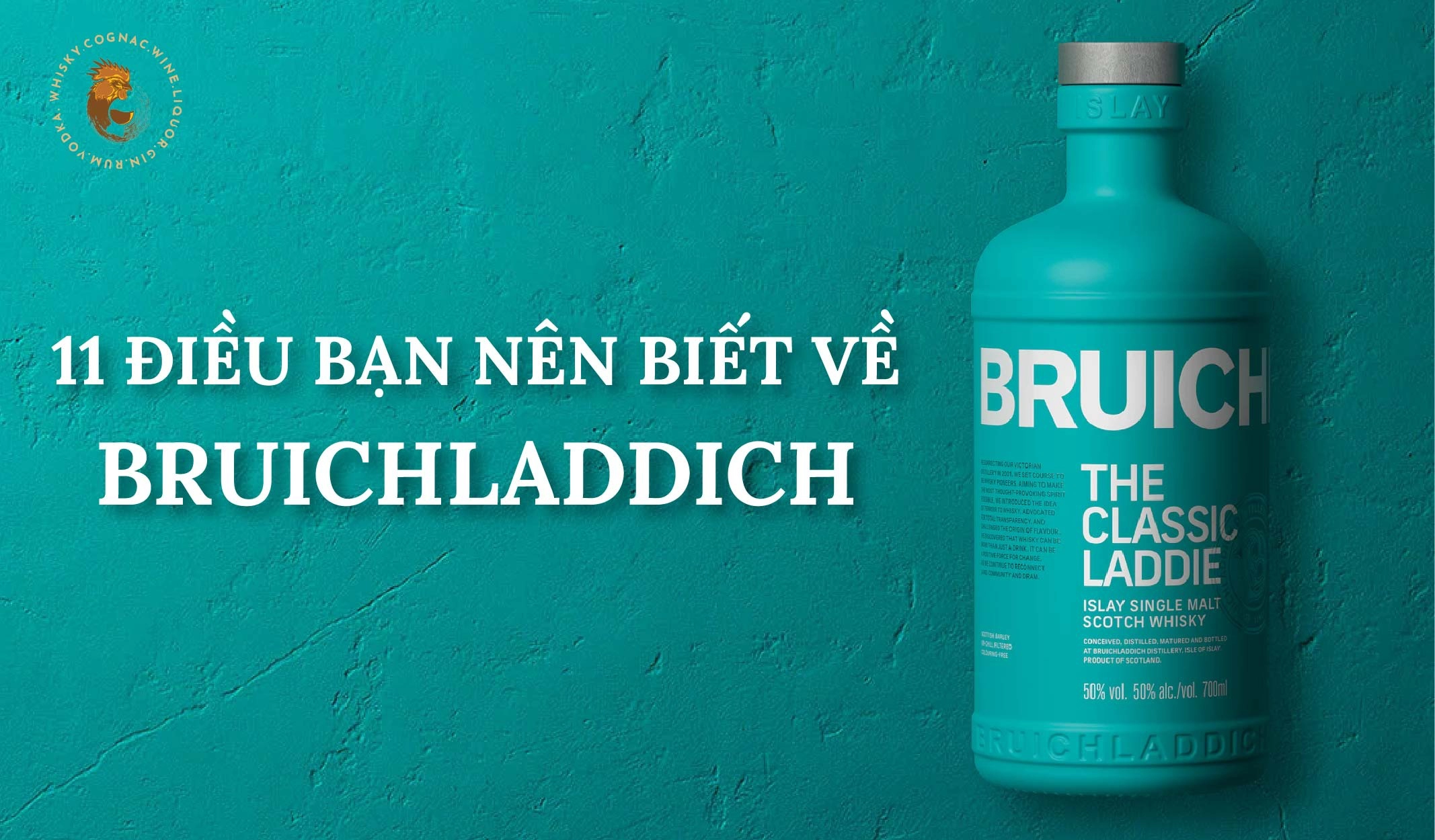 11 Điều Thú Vị Bạn Nên Biết Về Bruichladdich