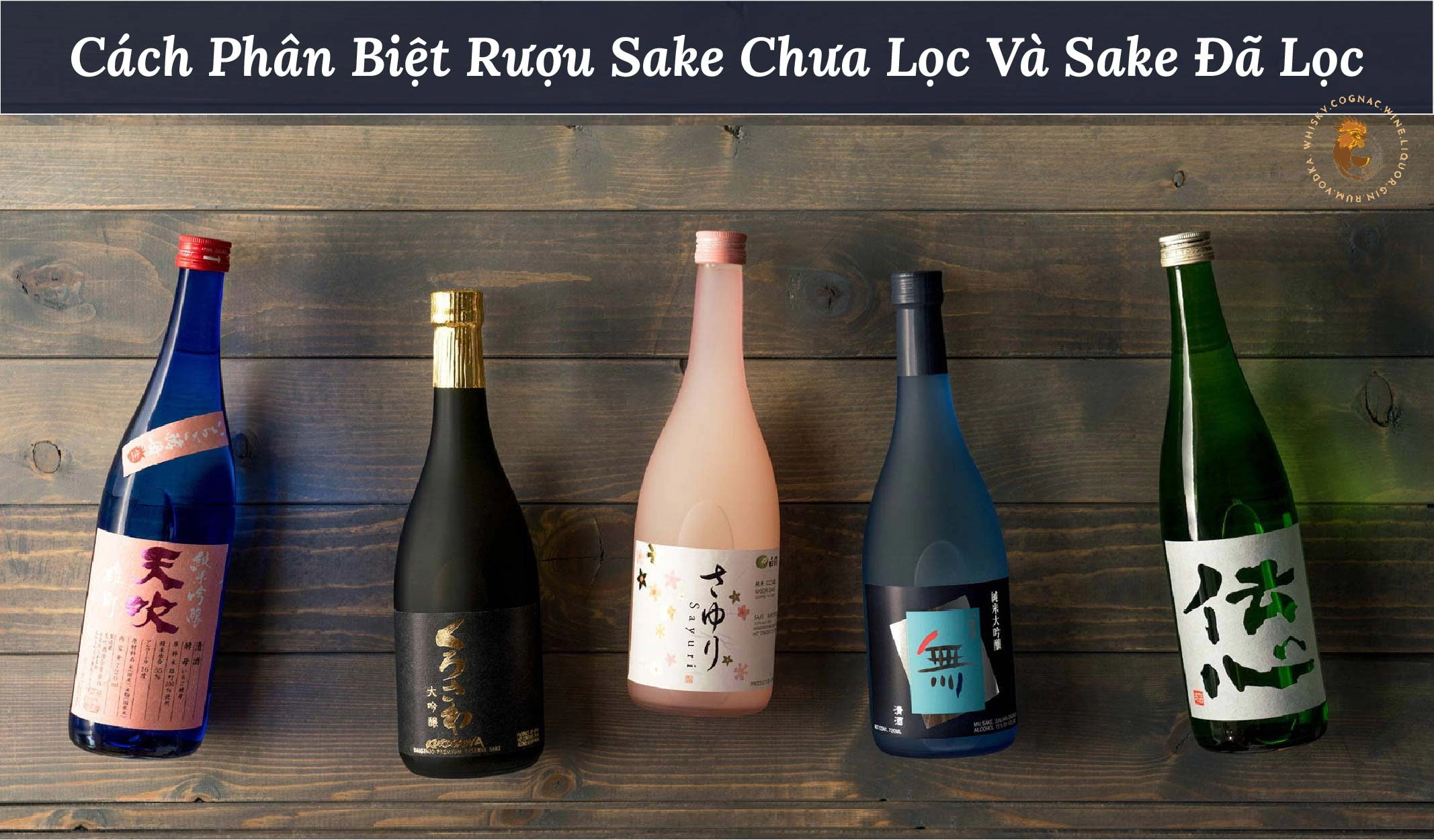 Hướng Dẫn Toàn Diện Để Phân Biệt Giữa Sake Chưa Lọc Và Sake Đã Lọc