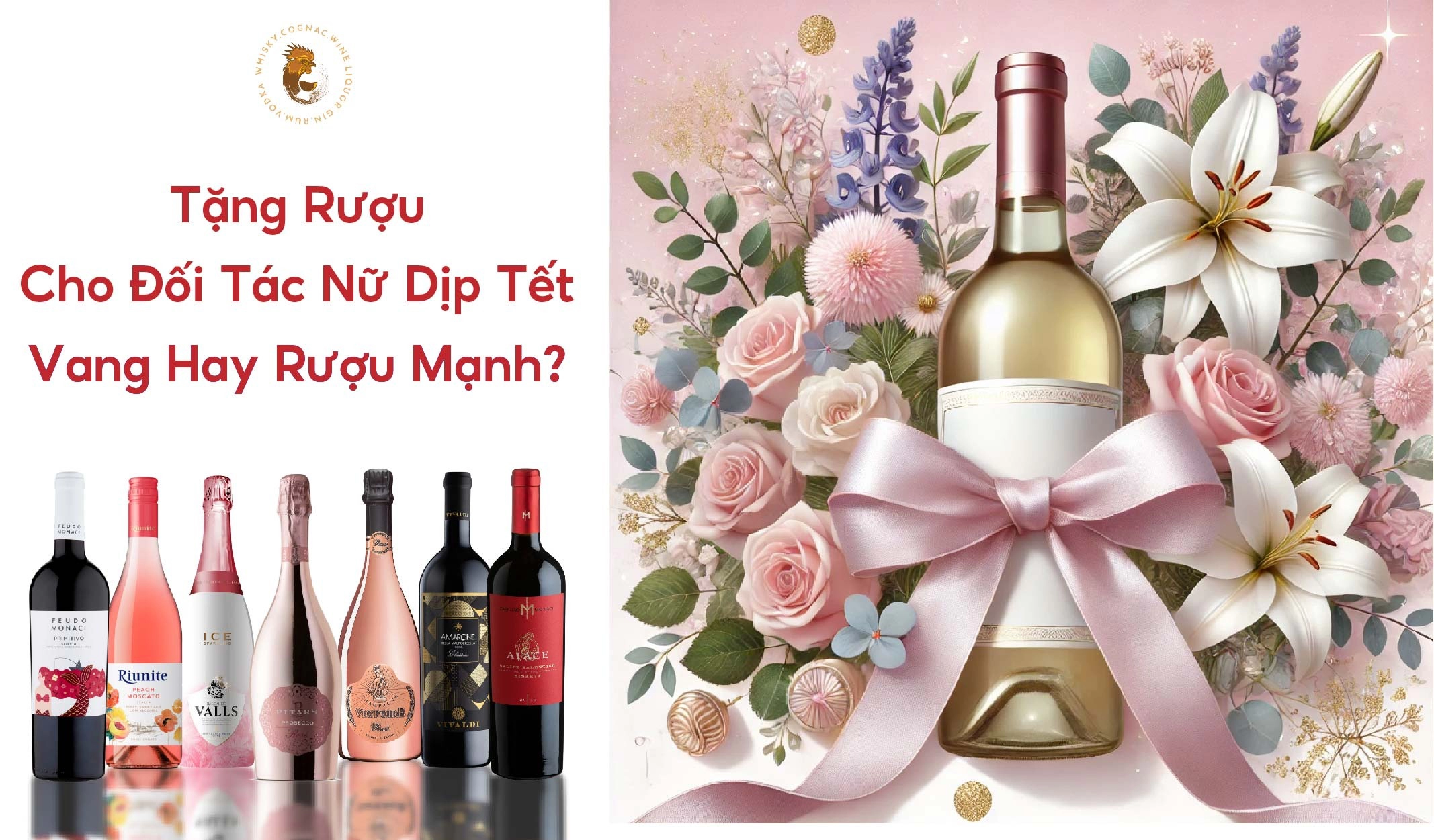 Tặng Rượu Cho Đối Tác Nữ Dịp Tết: Vang Hay Rượu Mạnh?