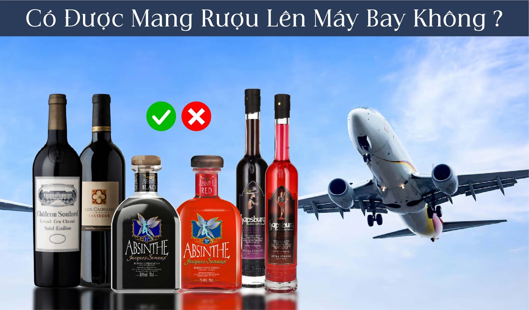 Có Được Mang Rượu Lên Máy Bay Không Và Những Quy Định Cần Nắm