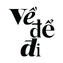 VỀ ĐỂ ĐI