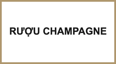 RƯỢU CHAMPAGNE