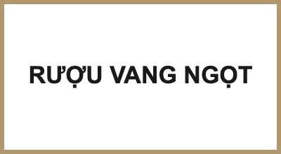 RƯỢU VANG NGỌT