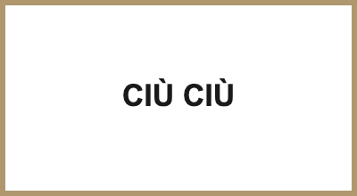 CIÙ CIÙ