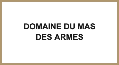 DOMAINE DU MAS DES ARMES