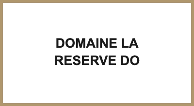 DOMAINE LA RESERVE DO