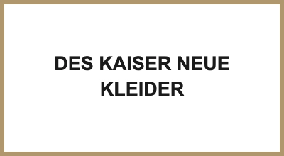 DES KAISER NEUE KLEIDER