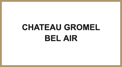 CHATEAU GROMEL BEL AIR
