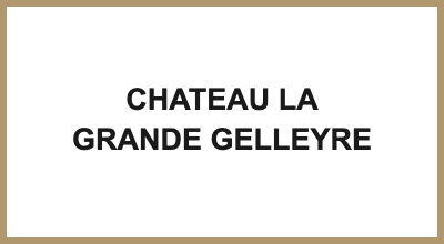 CHATEAU LA GRANDE GELLEYRE