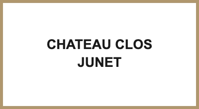 CHATEAU CLOS JUNET