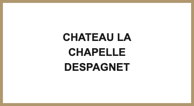 CHATEAU LA CHAPELLE DESPAGNET