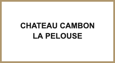 CHATEAU CAMBON LA PELOUSE
