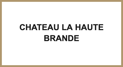 CHATEAU LA HAUTE BRANDE