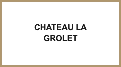 CHATEAU LA GROLET