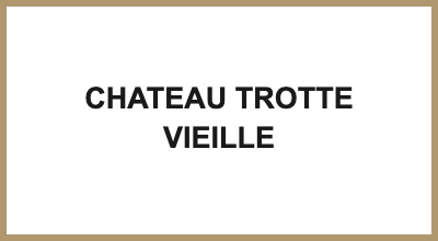 CHATEAU TROTTE VIEILLE