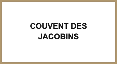 COUVENT DES JACOBINS