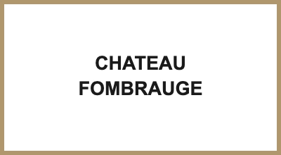 CHATEAU FOMBRAUGE