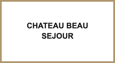 CHATEAU BEAU SEJOUR