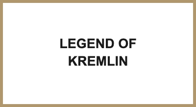 LEGEND OF KREMLIN