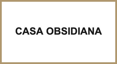 CASA OBSIDIANA