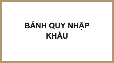 BÁNH QUY NHẬP KHẨU
