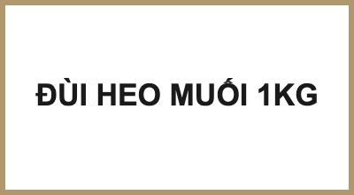 ĐÙI HEO MUỐI 1KG