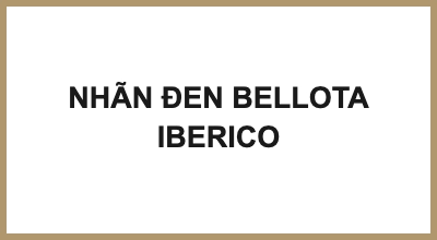 NHÃN ĐEN BELLOTA IBERICO