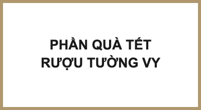 PHẦN QUÀ TẾT RƯỢU TƯỜNG VY