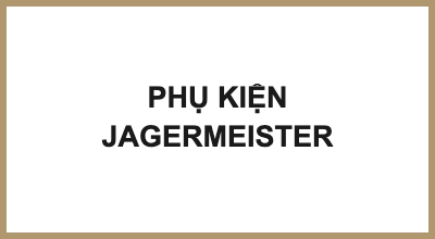 PHỤ KIỆN JAGERMEISTER