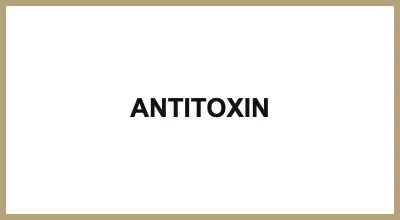 ANTITOXIN