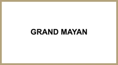 GRAND MAYAN