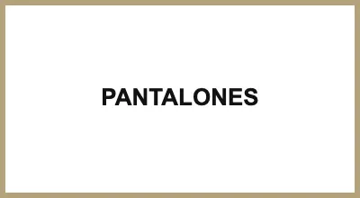 PANTALONES