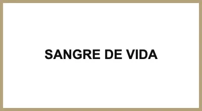 SANGRE DE VIDA